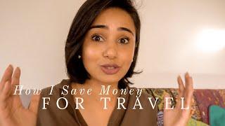 7 Tips To Save Money For Travel