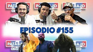 SE PUSO FEA LA GUERRA ENTRE DRAKE Y KENDRICK!! PIE GRANDE EXISTE?! Y MAS!-PATABAJO El Podcast #155