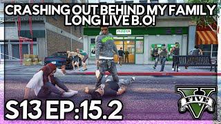 Episode 15.2: Crashing Out Behind My Family… LONG LIVE B.O! | GTA RP | GWRP Whitelist