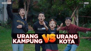 URANG KAMPUNG VS URANG KOTA