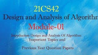 21CS42 | DAA | Module-01:Introduction to Design and Analysis of Algorithm | Topics | VTU |