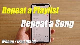 IOS 13: How to Repeat a Music Play List / Song on iPhone / iPad