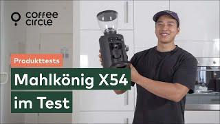 Mahlkönig X54 im Test | Coffee Circle