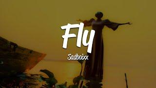 Sadboixx - Fly (Lyrics)