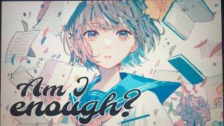 Nightcore - Am I enough (lyrics) // Loi