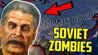 HOI4 - What If The Soviets Made Zombies?!