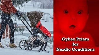 Cybex Priam for Nordic Conditions?