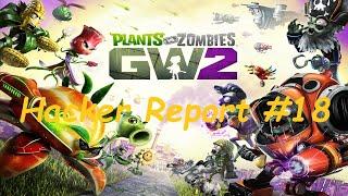 PvZ GW2 Hacker Report #18: Dan2Man11