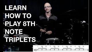 Learn How To Play and Count 8th Note Triplets - Easy Drum Lesson | For all Instrumentalists