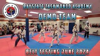 Baystate Taekwondo Academy Demo Team | Belt Testing June 2024