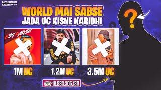 WORLD MAI SABSE JADA UC KISNE KARIDHI TOP 8 UC KING OF BGMI HIGHEST UC WORLD RECORD