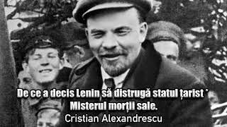 De Ce A Decis Vladimir Ilici Lenin Sa Distruga Statul Tarist * Misterul Mortii Sale