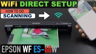 Epson WorkForce ES-60W WiFi Direct Setup, Direct Scanning Video.