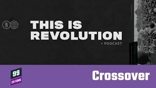 [ENG] THIS IS REVOLUTION podcast  - 99 ZU EINS CROSSOVER - Ep. 34