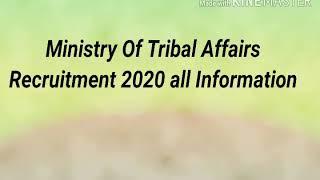Ministry Of Tribal Affairs Recruitment 2020