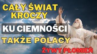 ŻYWY PŁOMIEŃ PRZEKAZ OD BOGA OJCA.