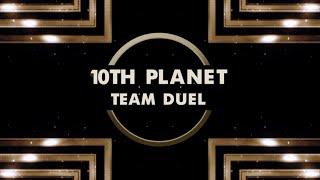 10pTD 12 10th Planet Team Duel - Brown Belts