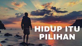 KATA BIJAK HIDUP ITU PILIHAN | KATA MUTIARA KEHIDUPAN | STORY WA TERBARU | MOTIVASI #storywa30detik