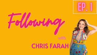 Following! w/ Chris Farah (@ChrisLFarah) Ep. 1 #followfriday