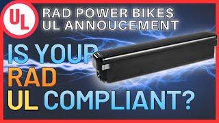 Is your Rad Power Bike UL Compliant? Diving into Rad's UL Certification Annoucement!