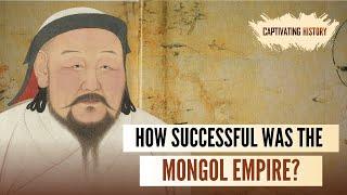 How Successful Was the Mongol Empire?