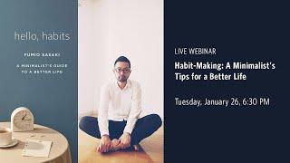 Habit-Making: A Minimalist's Tips for a Better Life