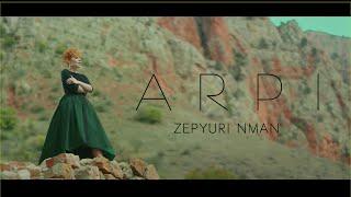 ARPI - Zepyuri Nman / Զեփյուռի նման
