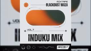 BlackDust Woza - Induku Mix Vol.07