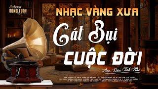 Mưa Đêm Tỉnh Nhỏ, Cát Bụi Cuộc Đời  - LK Nhạc Vàng Hải Ngoại Xưa Hay Nhất, Công Tuấn Bolero Cực Chất