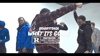 Braddytonia - What It's Gon B " Dir By @Officialbradpiff "