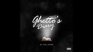 gins&melodies + Ghetto’s Diary ft. CK YG, Nazty Kidd (Audio)