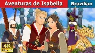 Aventuras de Isabella | Adventures of Isabella in Brazilian| Contos de Fadas | Brazilian Fairy Tales