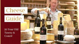 Port & Cheese Guide: Taylor's 20 Year Old Tawny & Comté