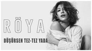 Röya - Düşürsən tez-tez yada