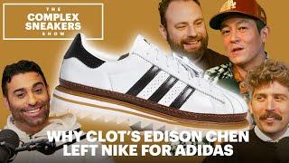 Why Clot’s Edison Chen Left Nike For Adidas | The Complex Sneakers Show