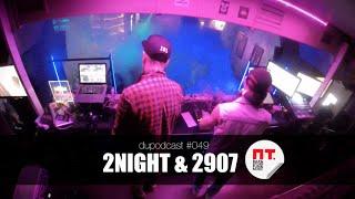 dupodcast #049: 2NIGHT & 2907 @ PT. BAR