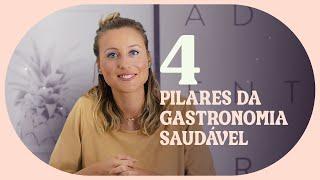 APRENDA OS 4 PILARES DA GASTRONOMIA SAUDÁVEL • Soul Baker