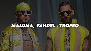 Maluma & Yandel - Trofeo || LETRA