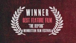 "The Depths" Wins BEST FEATURE At Manhattan Film Festival