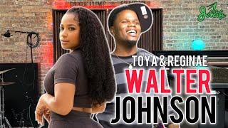 Walter Johnson TOYA BROTHER EXPOSED HE'S NOT ANGRY | REALITY STAR INCARCERATED | Toya & Reginae