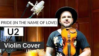 Pride (In The Name Of Love) - U2 (Violin Cover) | Luciano Reis