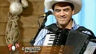 Ton Oliveira - O prefeito