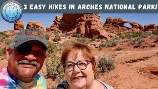 3 EASY hikes in Arches National Park