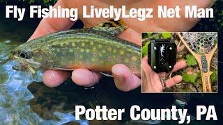 Fly Fishing LivelyLegz Net Man, Potter County, PA - Wooly Bugged