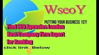 Find SEO Agencies London Best Company Firm Expert for Ranking