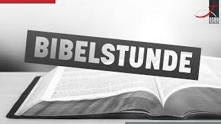 Bibelstunde am 07.08.2024