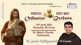 Priestly Ordination & First Holy Qurbana | Dn . Jacob Pallippurath O.Carm | St Mary's Church