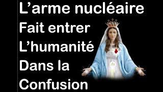 L'arme nucléaire fait entrer l'humanité en confusion - Message à Luz de Marie 28 juin 2024.