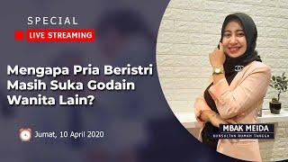 Kenapa Pria yang Sudah Beristri Masih Suka Godain Wanita Lain ? - Mbak Meida