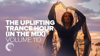 UPLIFTING TRANCE HOUR IN THE MIX VOL. 110 [FULL SET]